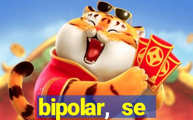bipolar, se arrepende do que faz
