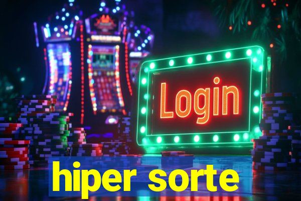 hiper sorte