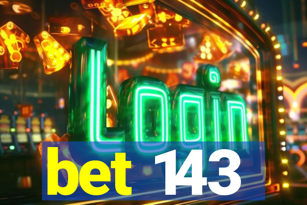 bet 143