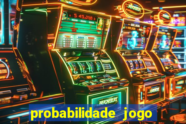 probabilidade jogo de futebol