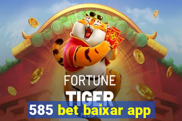 585 bet baixar app