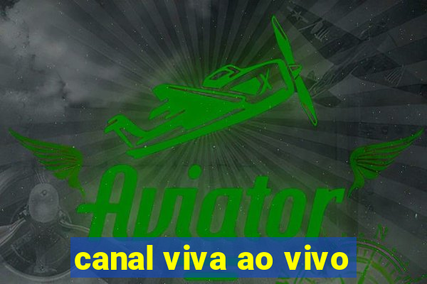 canal viva ao vivo