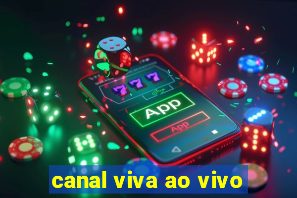 canal viva ao vivo
