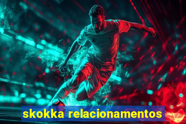skokka relacionamentos