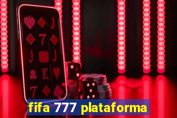 fifa 777 plataforma