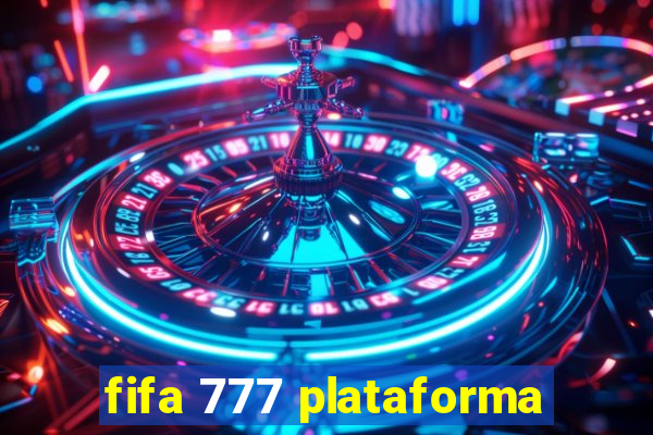 fifa 777 plataforma