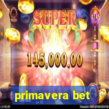 primavera bet
