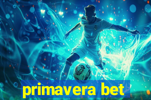 primavera bet