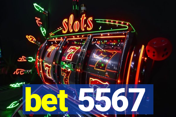 bet 5567