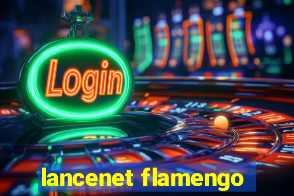 lancenet flamengo