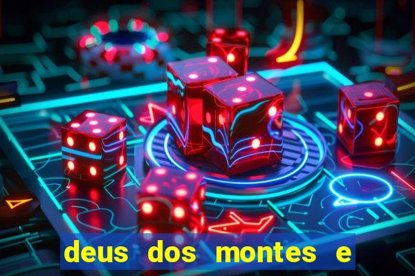 deus dos montes e dos vales