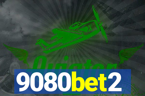 9080bet2