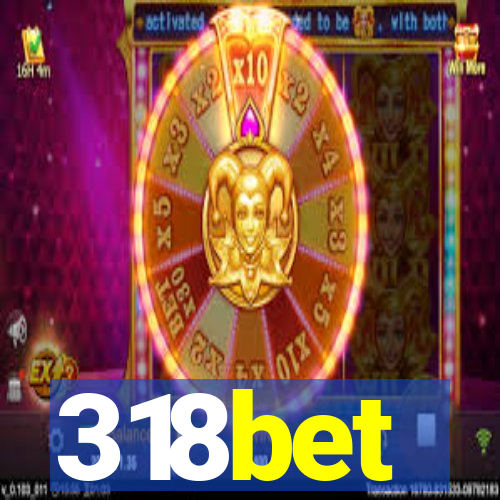 318bet