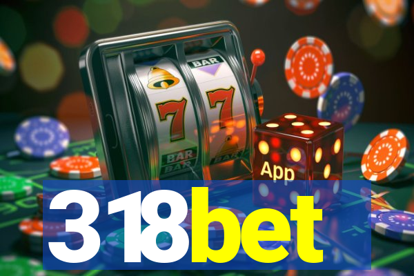 318bet