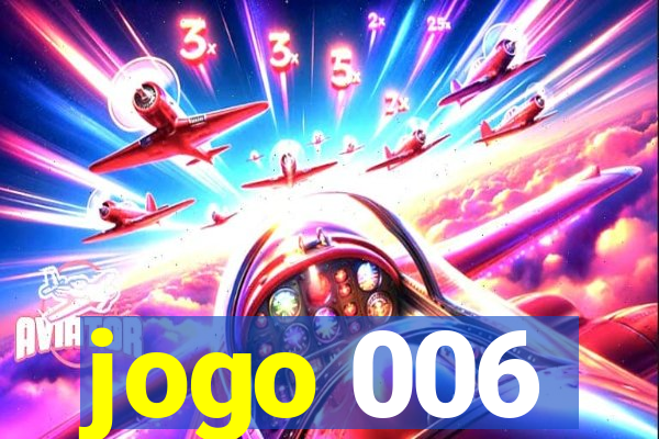 jogo 006