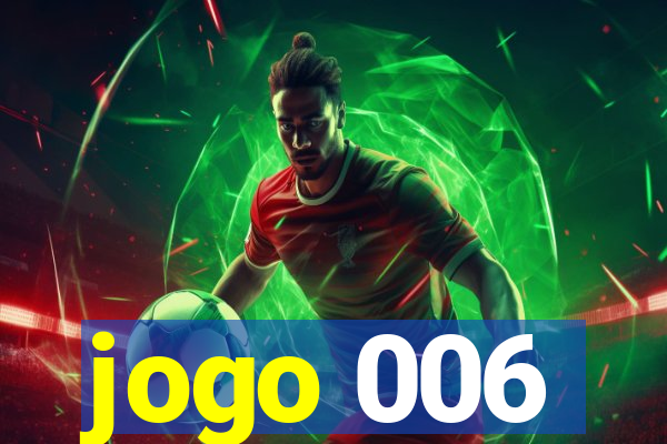 jogo 006