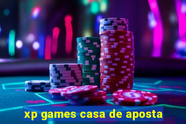 xp games casa de aposta