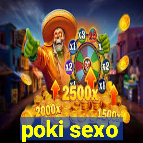 poki sexo