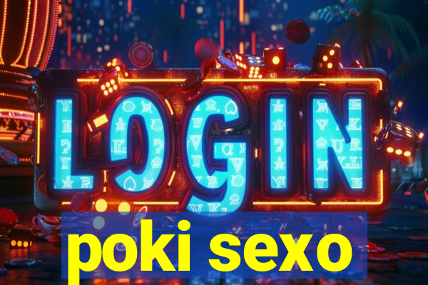 poki sexo