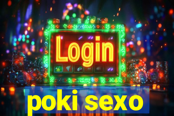 poki sexo