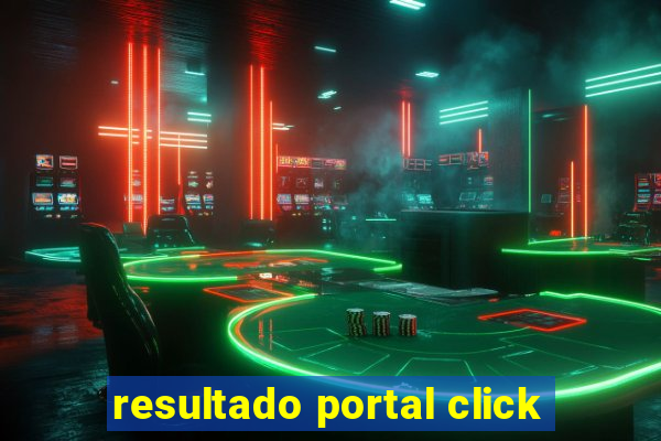 resultado portal click