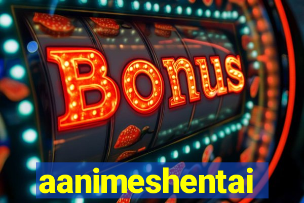 aanimeshentai