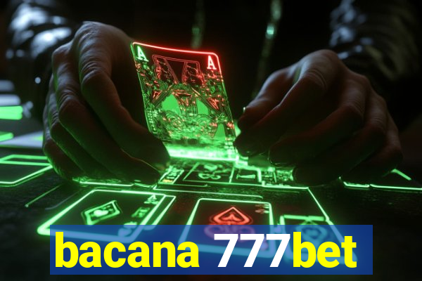 bacana 777bet