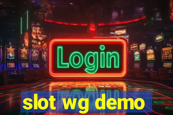 slot wg demo