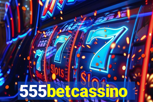 555betcassino