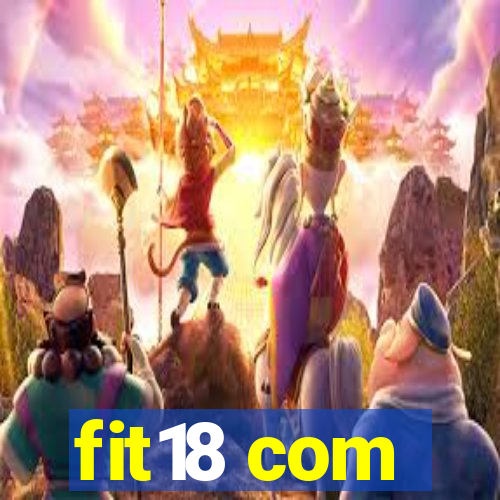 fit18 com