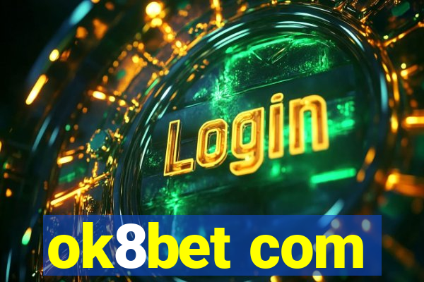 ok8bet com