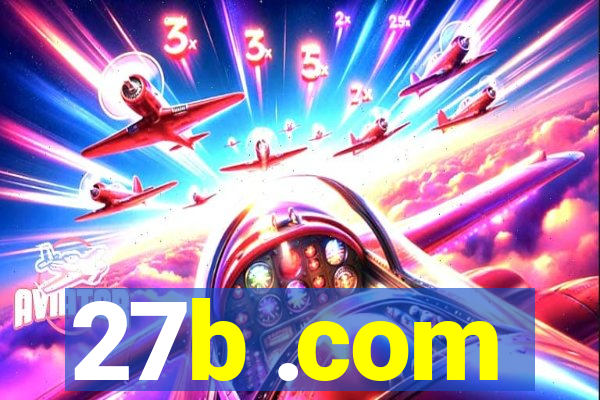 27b .com