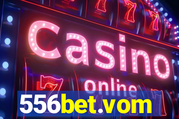 556bet.vom