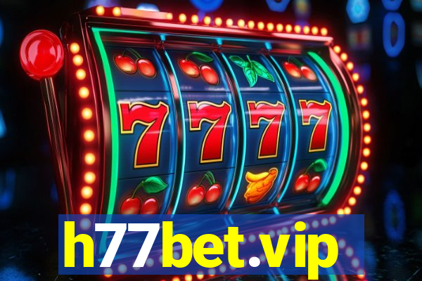 h77bet.vip