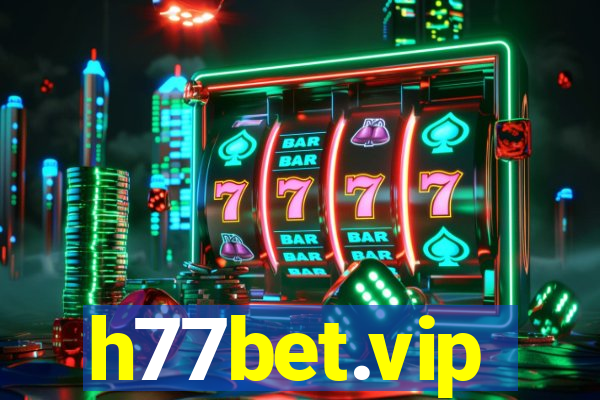 h77bet.vip
