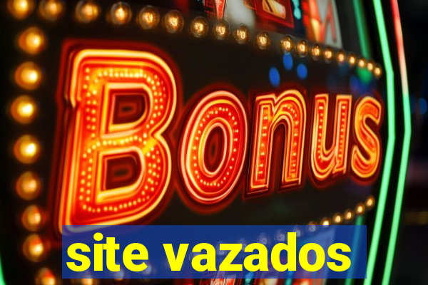site vazados