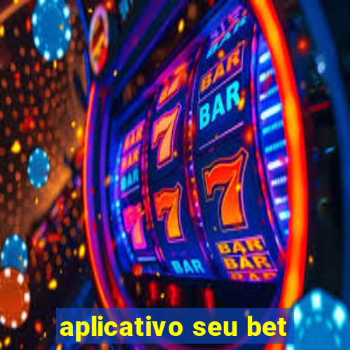 aplicativo seu bet