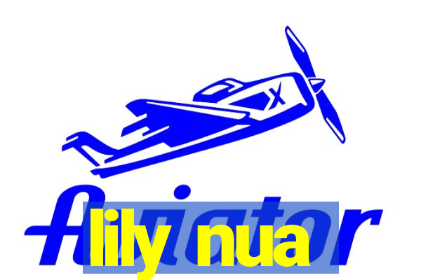 lily nua