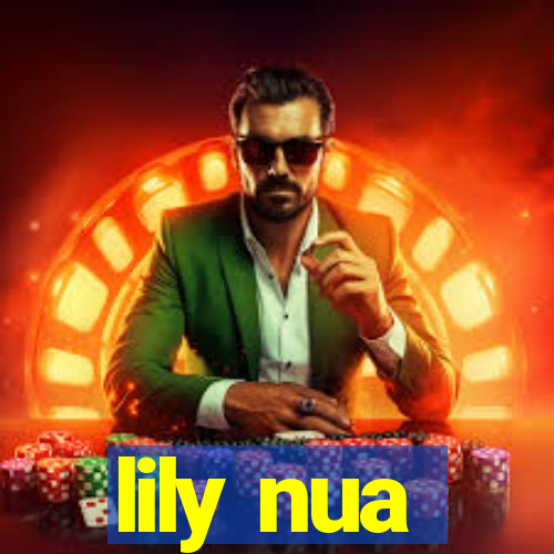 lily nua