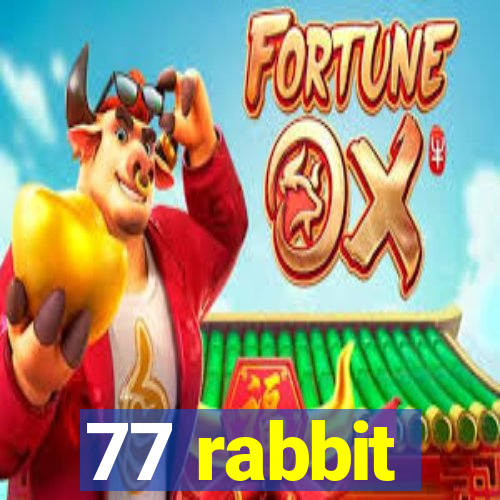 77 rabbit