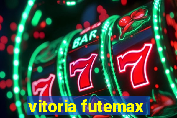 vitoria futemax