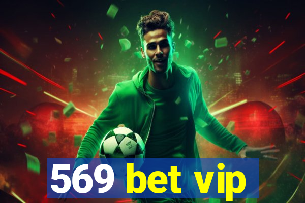 569 bet vip