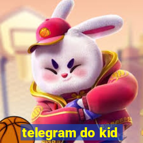telegram do kid