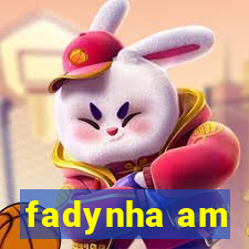 fadynha am