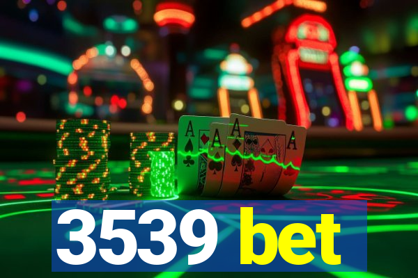 3539 bet