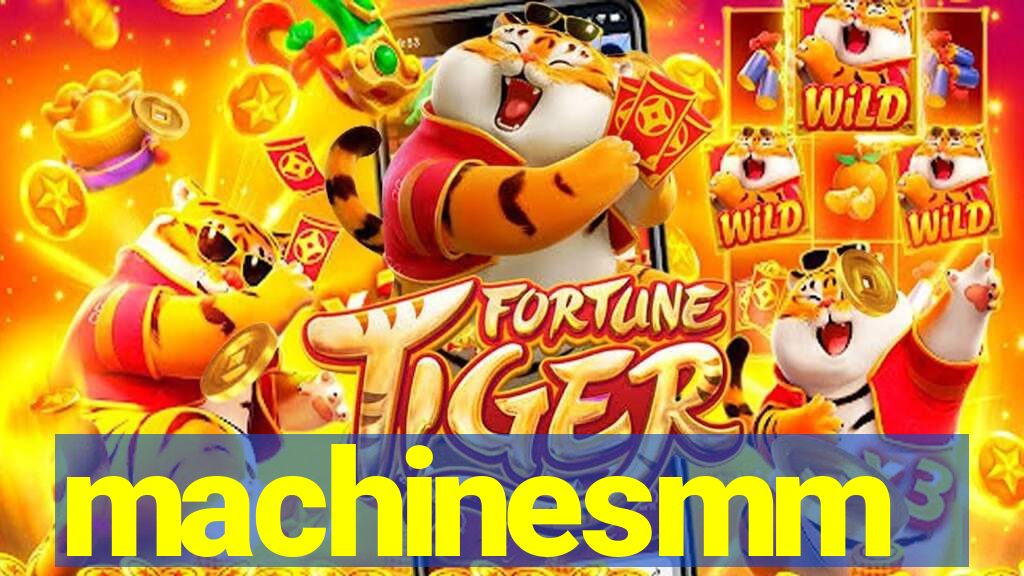 machinesmm