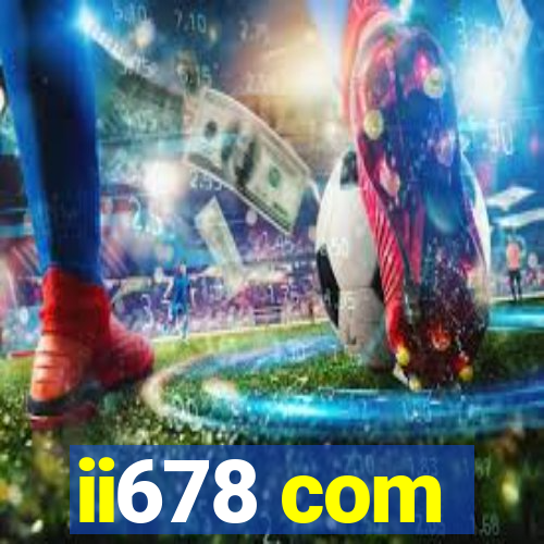 ii678 com