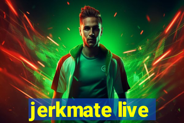 jerkmate live