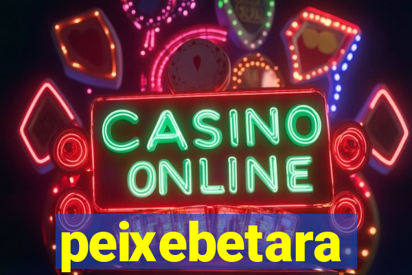 peixebetara
