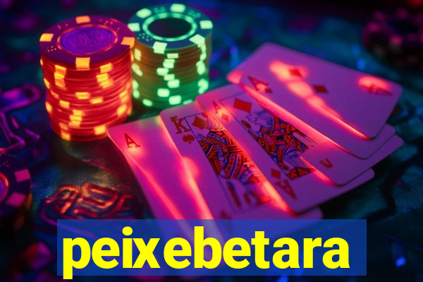 peixebetara